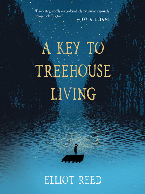 Title details for A Key to Treehouse Living by Elliot Reed - Available